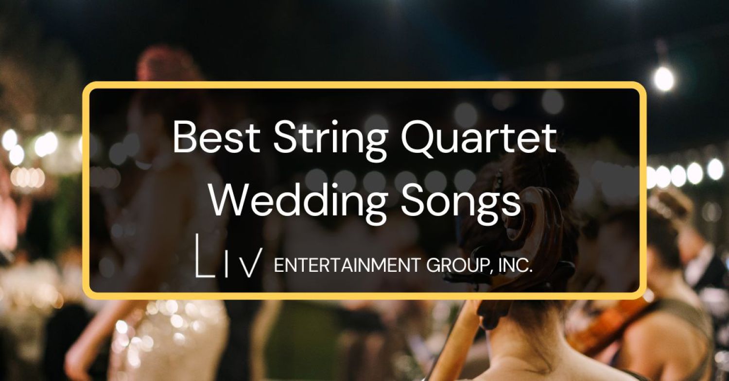 Best String Quartet Wedding Songs