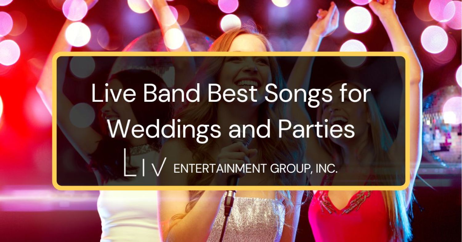 Live Band Best Songs for Weddings and Parties