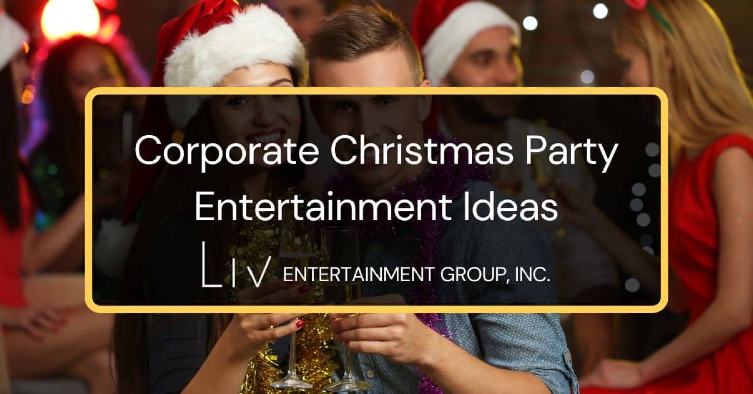 Corporate Christmas Party Entertainment Ideas