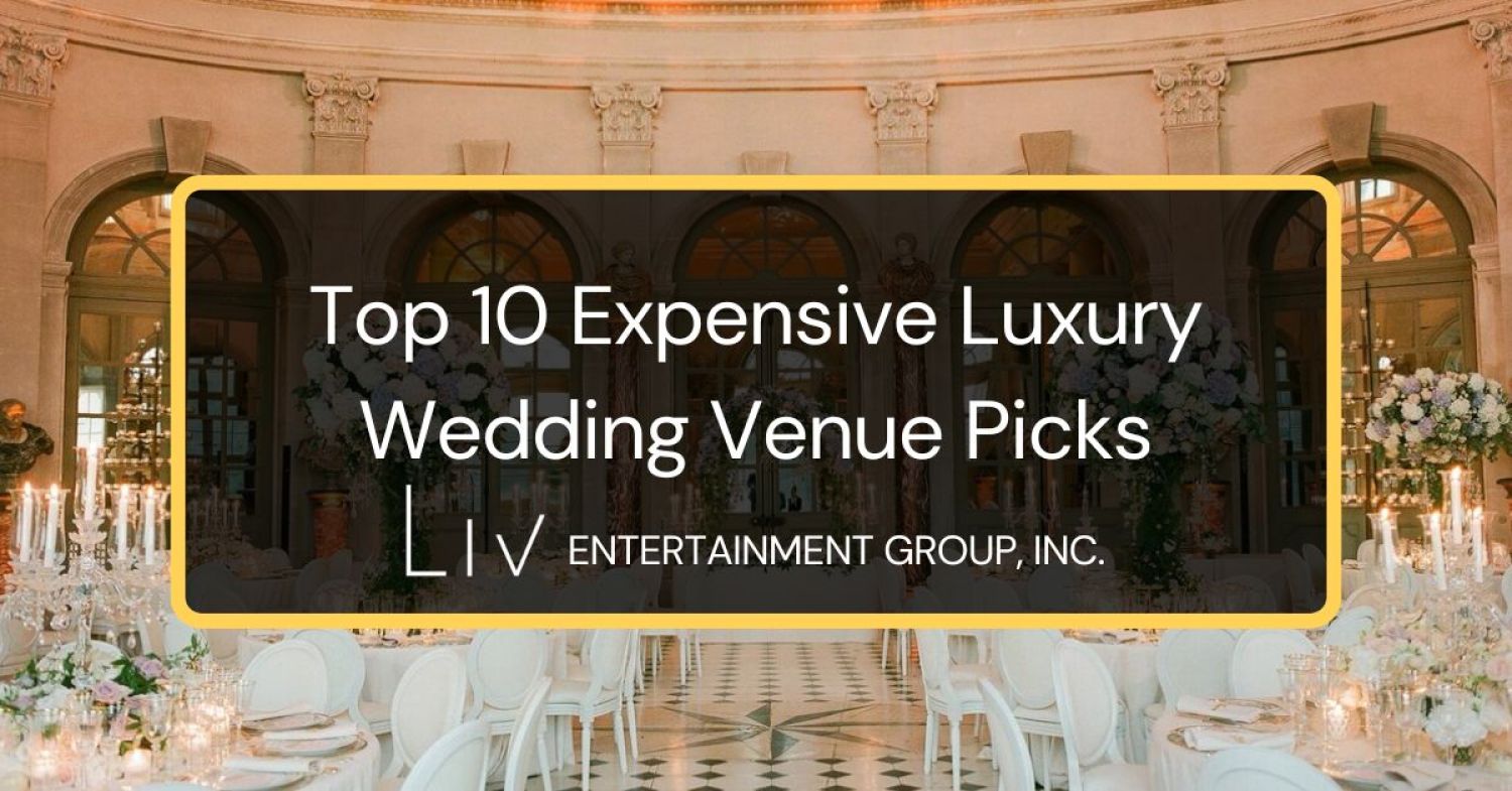 Top 10 Expensive Luxury Wedding Venue Picks