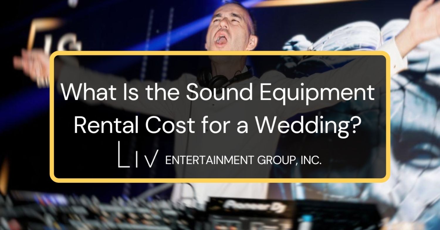 What Is the Sound Equipment Rental Cost for a Wedding?