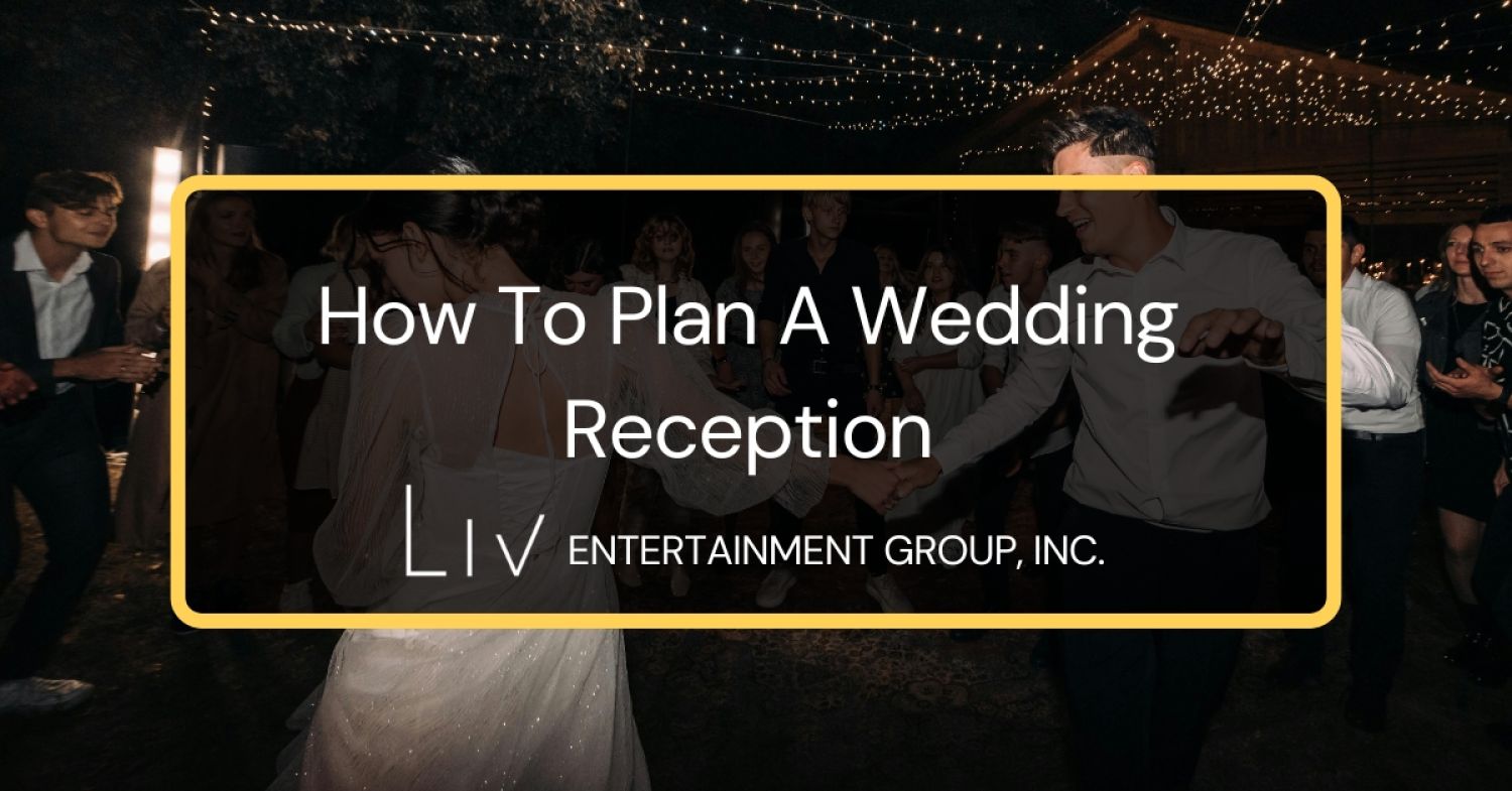 How To Plan A Wedding Reception